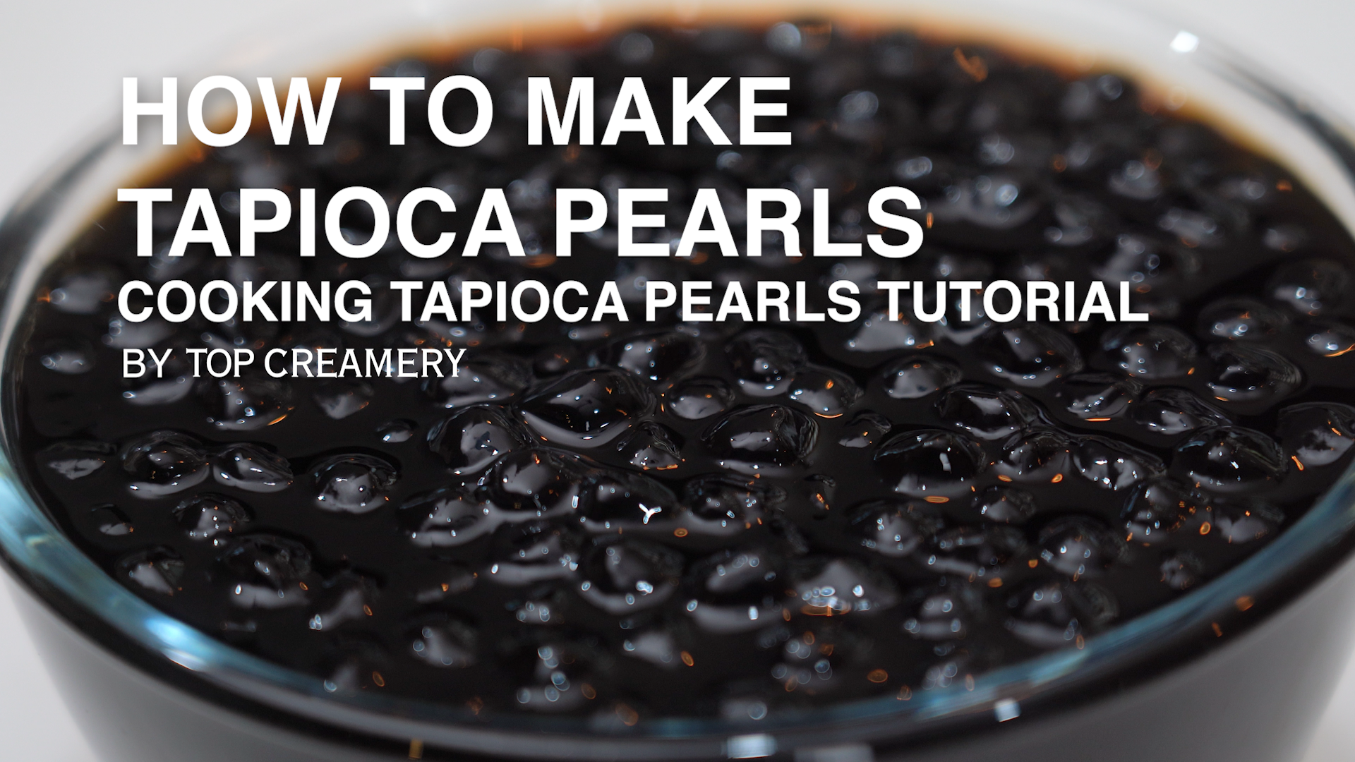 top-creamery-how-to-make-tapioca-pearls